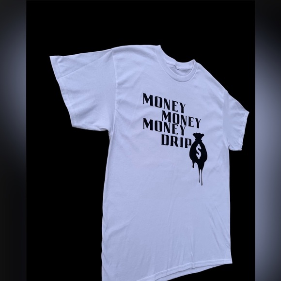 Money Money Money Drip T -Shirt - Picture 2 of 3